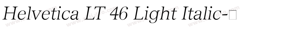 Helvetica LT 46 Light Italic字体转换